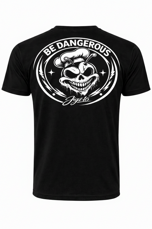 "Be Dangerous" Tee
